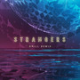 Strangers (Drill Remix)