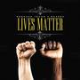 Lives Matter