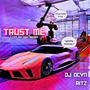 Trust Me (Explicit)