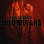 Huu Mwaka (Explicit)