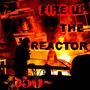 Fire up the Reactor