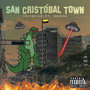 San Cristóbal Town (Explicit)