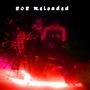 808 RELOADED (Explicit)