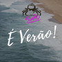 É Verão (Explicit)