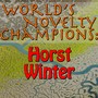 World's Novelty Champions: Horst Winter