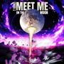 MEET ME ON THE MOON (Explicit)