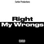 Right My Wrongs (feat. TenKayGSD) [Explicit]