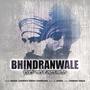 Bhindranwale (feat. Dhadi Jatha Sukhdev Singh Chamkara)