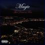 Magic (Official Audio) [Explicit]