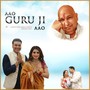 Aao Guru Ji Aao