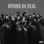 Wenna Ba Real (Explicit)