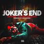 Joker's End (feat. Evil Tha Illest & Steven Angel) [Explicit]