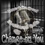 Change on you (feat. Dane G Da Great) [Explicit]