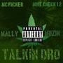 Talkin Dro (feat. McWicked & Mike Check 1 2) [Explicit]