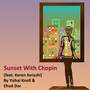 Sunset With Chopin (feat. Keren Avrashi)