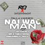 Nai Wag Man (feat. Mr 2 Time Stepper, Leonardo Rejx & Jayton Rejx) [Explicit]