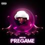 Pregame (Explicit)