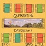 Quarantine Daydreams EP 01