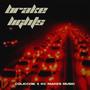 Brake Lights (Explicit)