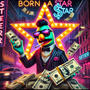 Born A $tar (Explicit)