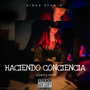 Haciendo Conciencia (Explicit)