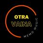 Otra Vaina (Explicit)