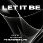 Let It Be (feat. Peter Does Life)