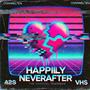 happilyneverafter (Explicit)