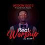 Real Worship (feat. Sound From Heaven)