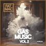 Gas Music, Vol. 2 (Explicit)