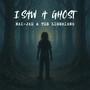 I Saw a Ghost