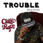 Trouble (Explicit)