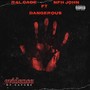 Dangerous (feat. NFH John) [Explicit]