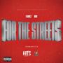 For The Streets (Explicit)