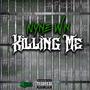 Killing Me (Explicit)