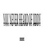 YOU NEVER HEARD OF JIDDY? (Explicit)