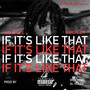 If It's Like That (feat. Heckler & Weso Gee) [Explicit]