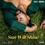 Sun Will Shine (feat Sierra) [Explicit]