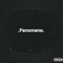 .fenomene. (Explicit)