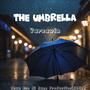 The Umbrella (Explicit)