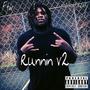 Runnin V2 (Explicit)