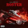 ROSTER (feat. RO-B. Z.) [Explicit]