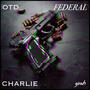 FEDERAL (feat. CHARLIE) [Explicit]