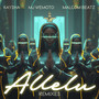 Allelu (Remixes) [Explicit]