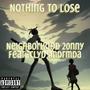 Nothing To Lose (Explicit)