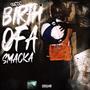 The birth ofa smacka (Explicit)