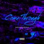 Come Through (Explicit)