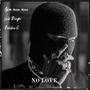 No Love (feat. Snb Diego & Bubba G) [Explicit]