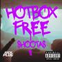 HOTBOX FREE (Shootas II) [Explicit]