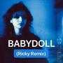 Ari Abdul - BABYDOLL ( DJ Ricky 瑞奇 Remix )